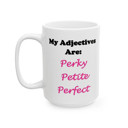 Perky (White) - Ceramic Mug, (11oz, 15oz)