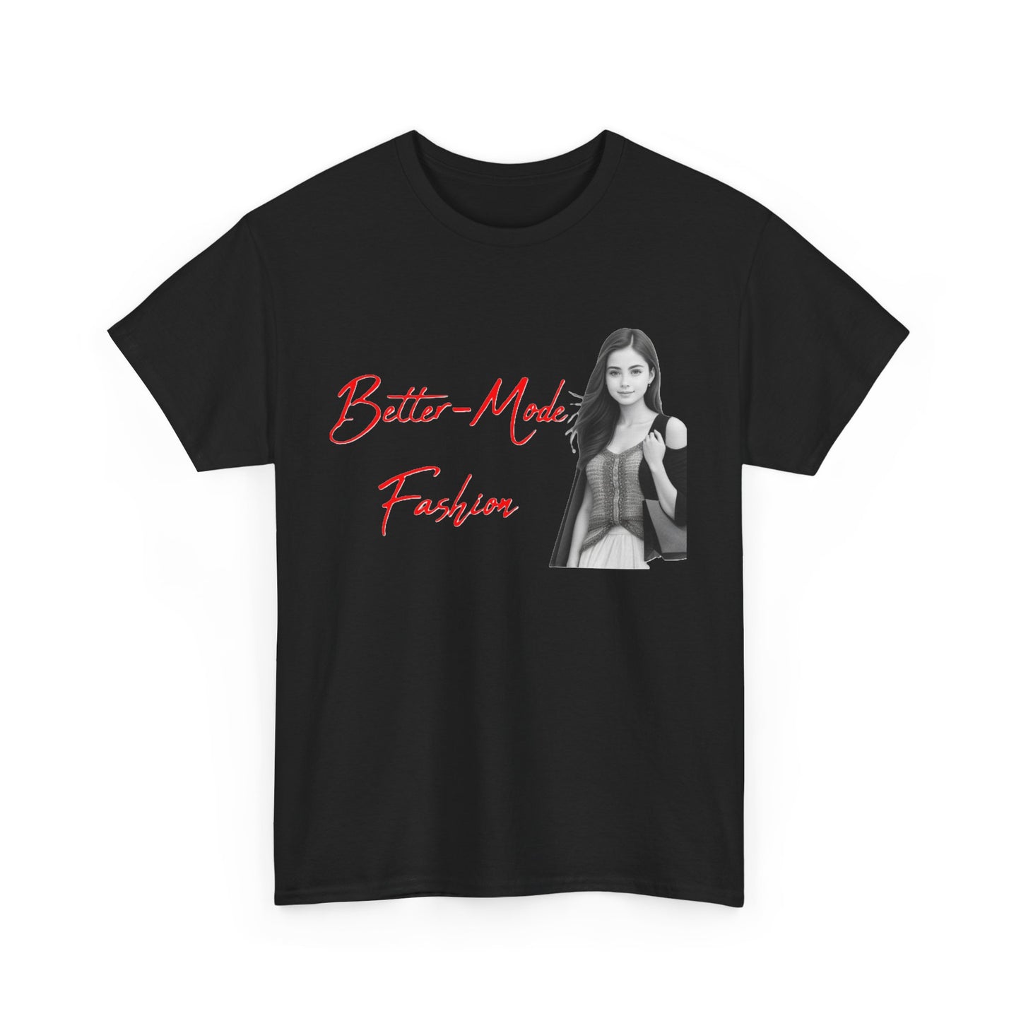 Better-Mode Fashion - Emily 4 - Unisex Heavy Cotton T-Shirt