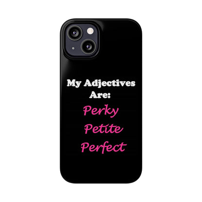 Perky (Black) - Slim Phone Cases - Better Mode