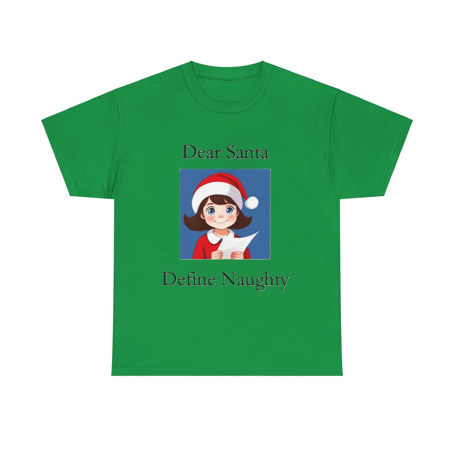 Christmas - Dear Santa 1  - Unisex Heavy Cotton T-Shirt - Better Mode