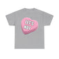 Candy Heart "Let's Not" - Unisex Heavy Cotton T-Shirt - Better Mode