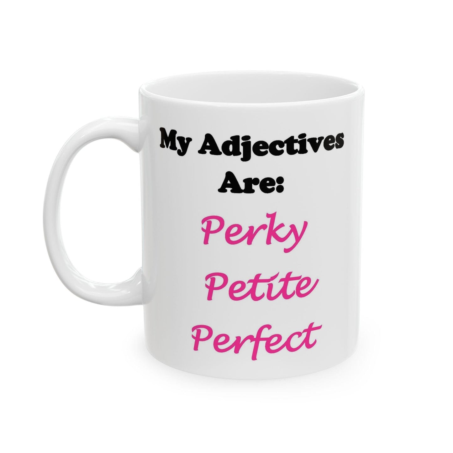 Perky (White) - Ceramic Mug, (11oz, 15oz)