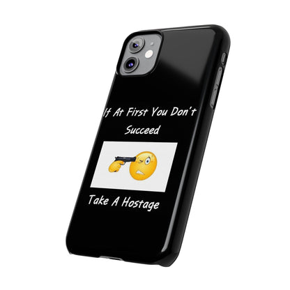 Hostage (Black) - Slim Phone Cases - Better Mode