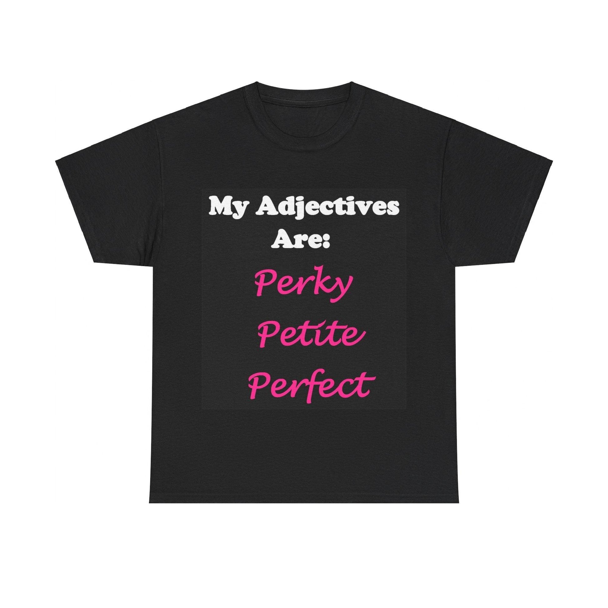 Perky (Black) - Unisex Heavy Cotton Tee - Better Mode