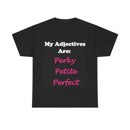 Perky (Black) - Unisex Heavy Cotton Tee - Better Mode