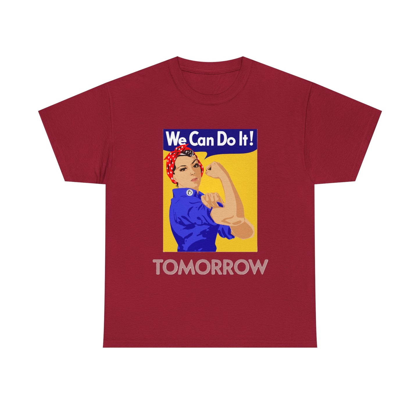 We Can Tomorrow T-Shirt