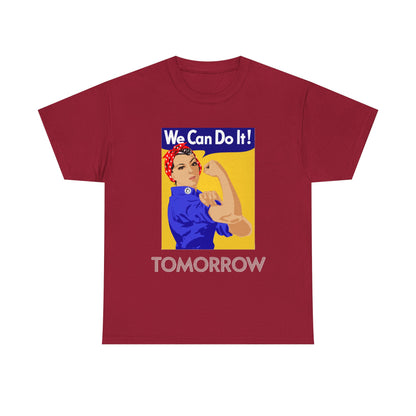 We Can Tomorrow T-Shirt