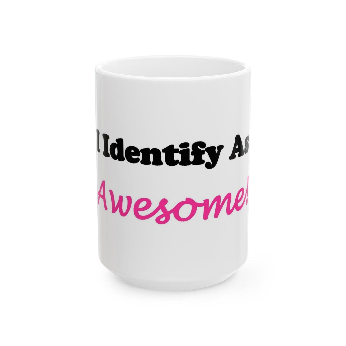 ID Awesome (White) - Ceramic Mug, (11oz, 15oz) - Better Mode