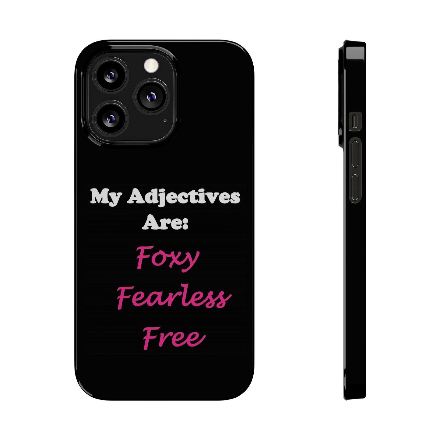 Adj. Foxy Free (Black) - Slim Phone Cases - Better Mode