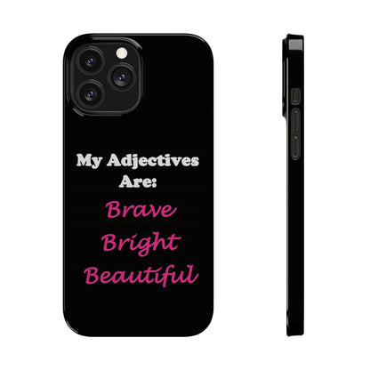 Adj. Bright (Black) - Slim Phone Cases - Better Mode