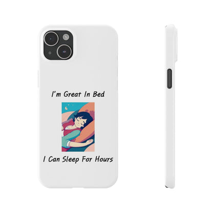 Great In Bed (White) - Slim Phone Cases - Better Mode