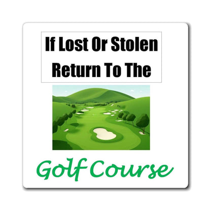 Lost Stolen Golf Course (White) - Magnets - Better Mode