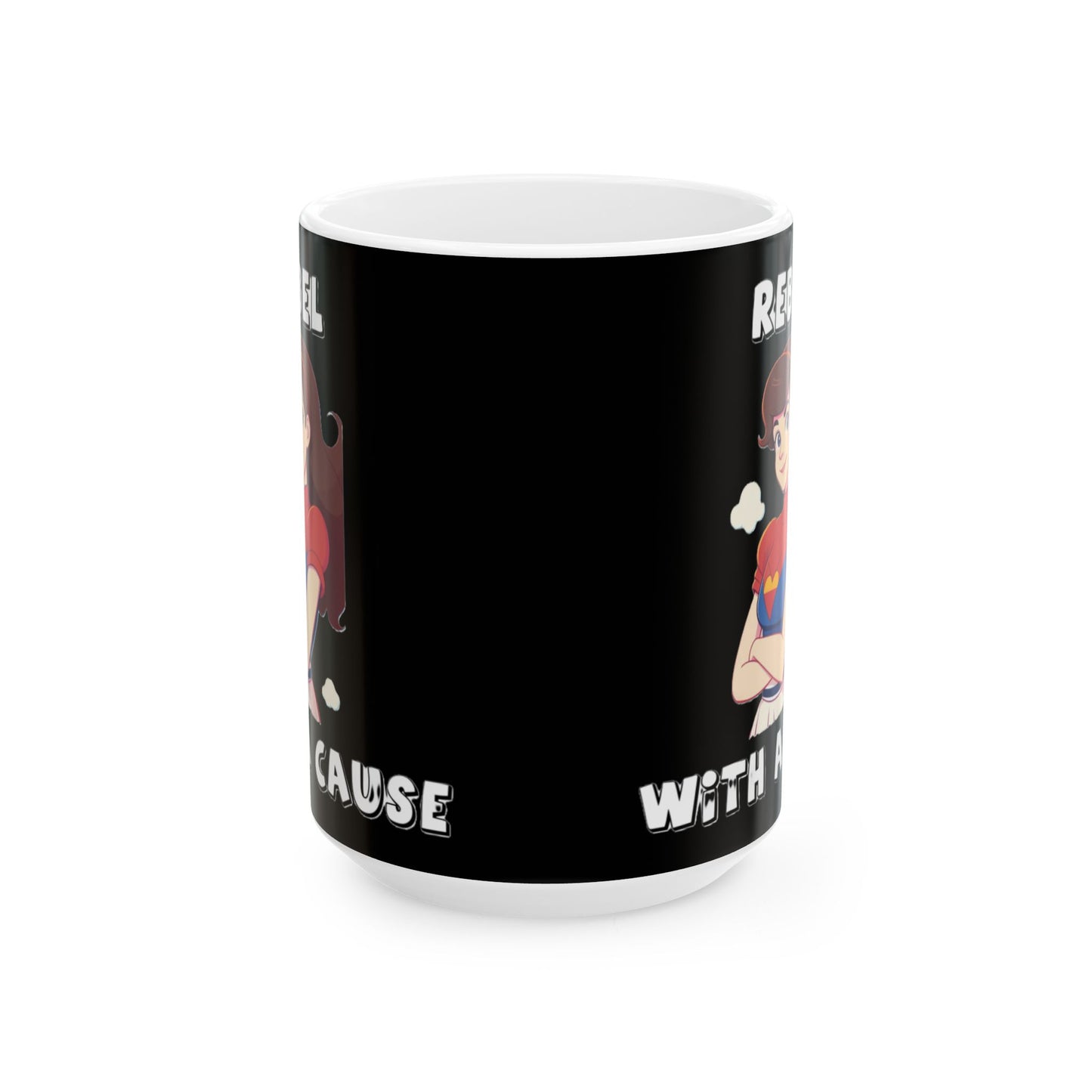 Rebel With A Cause (Black) - Ceramic Mug, (11oz, 15oz)