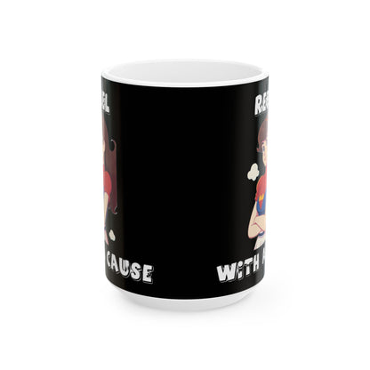 Rebel With A Cause (Black) - Ceramic Mug, (11oz, 15oz)