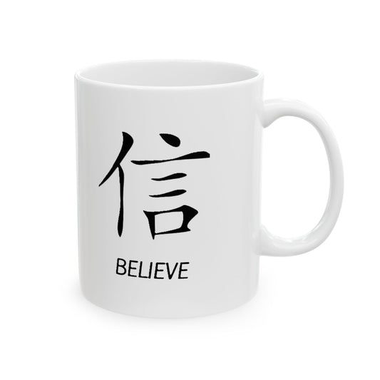 Believe Ceramic Mug