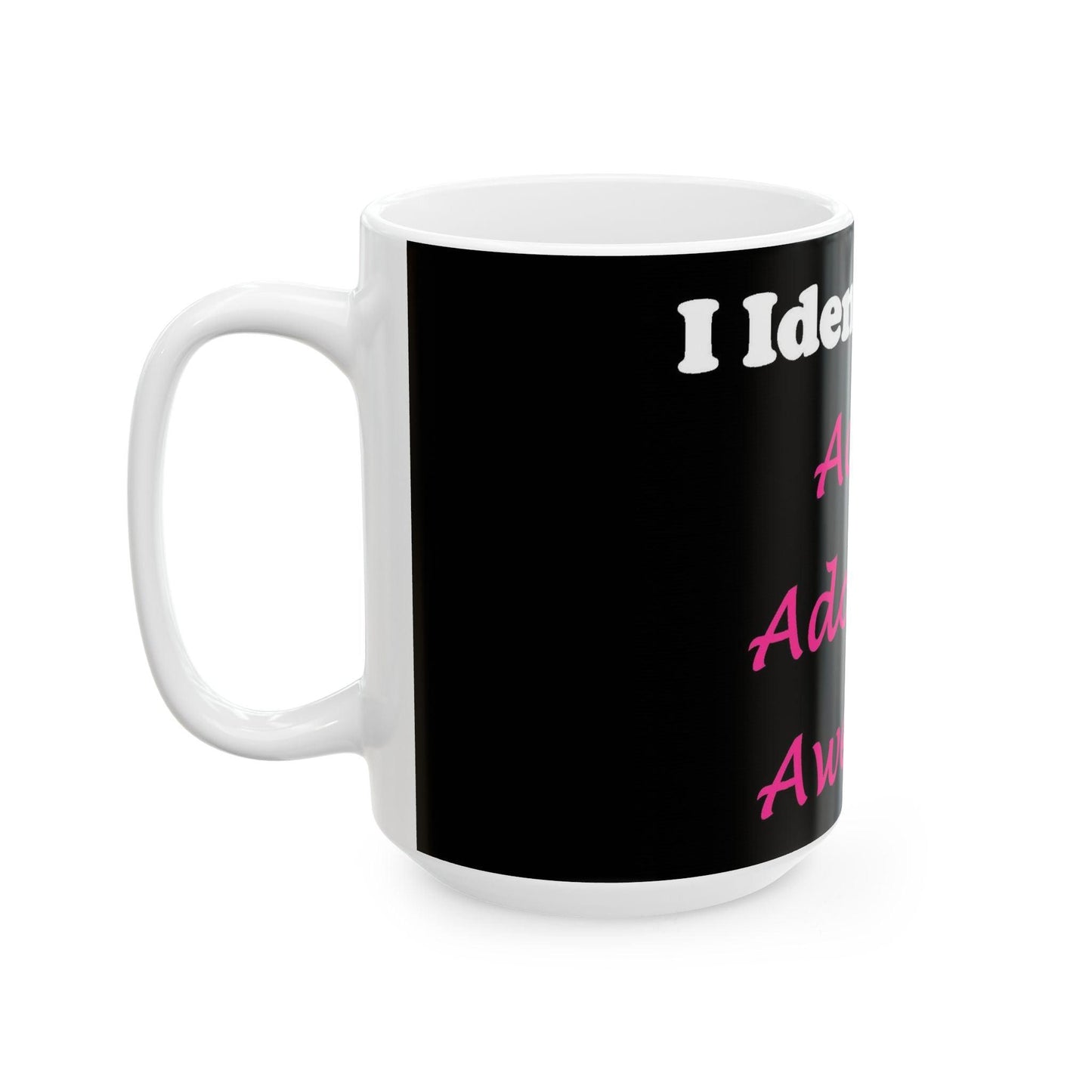 ID Active Adorable Awesome (Black) - Ceramic Mug, (11oz, 15oz)