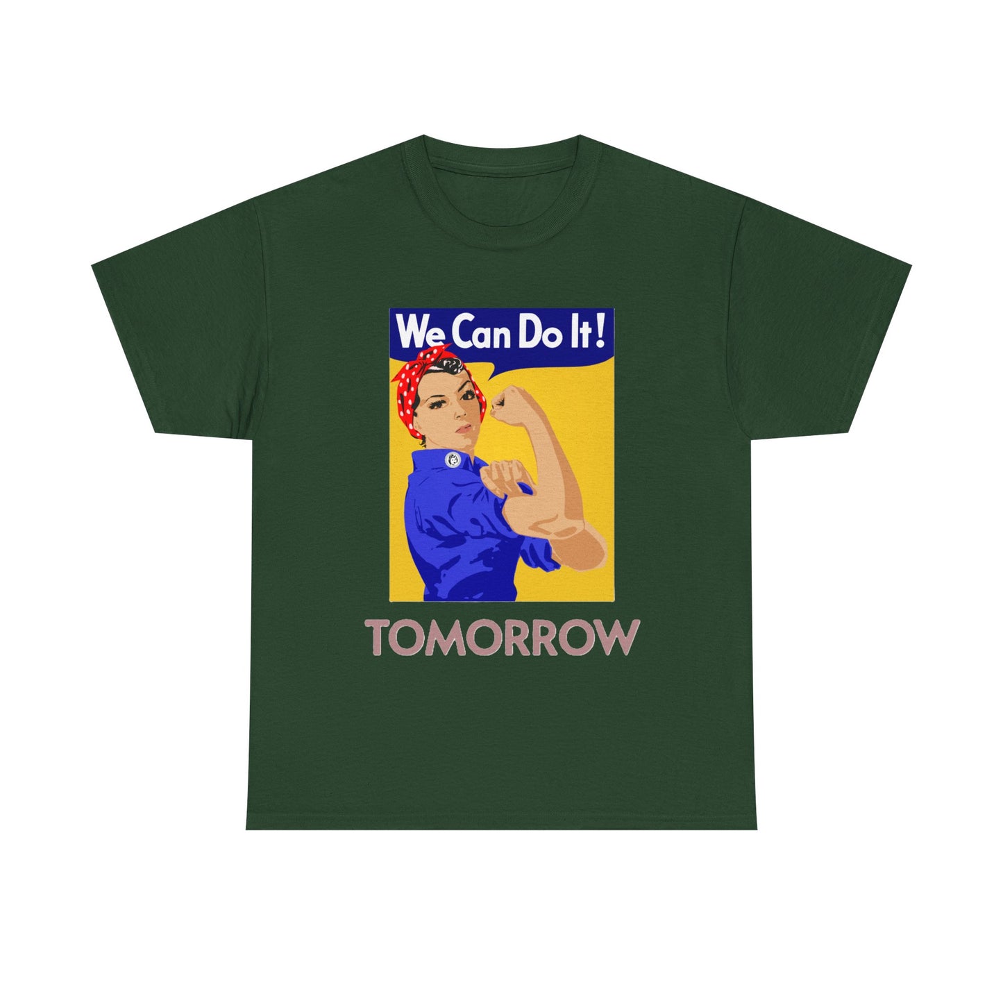 We Can Tomorrow T-Shirt