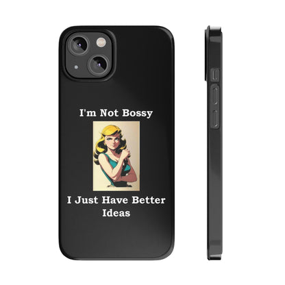 Bossy 1 (Black) - Slim Phone Cases - Better Mode