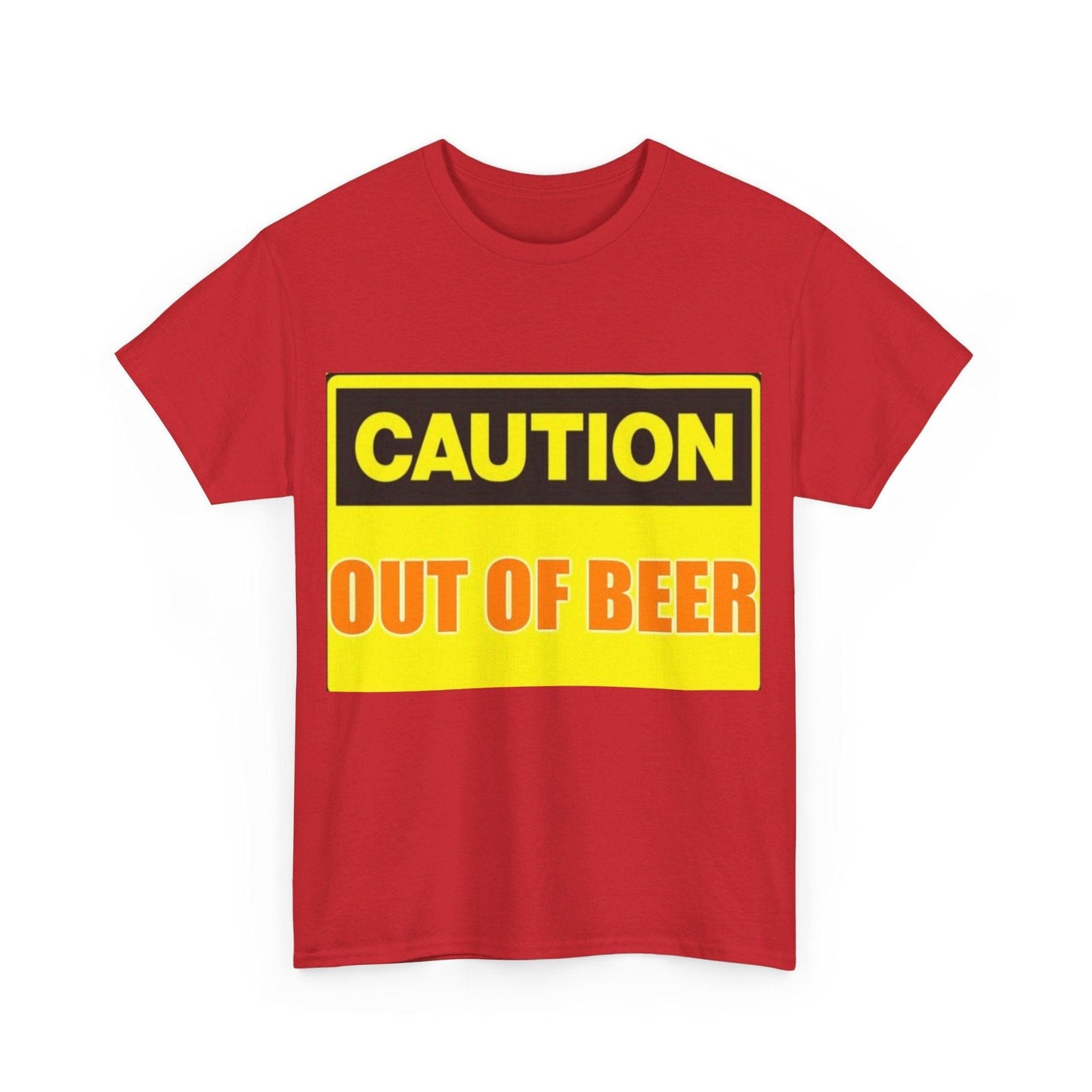 Caution - Out Of Beer - Unisex Heavy Cotton T-Shirt