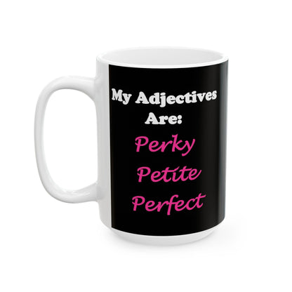 Perky (Black) - Ceramic Mug, (11oz, 15oz)