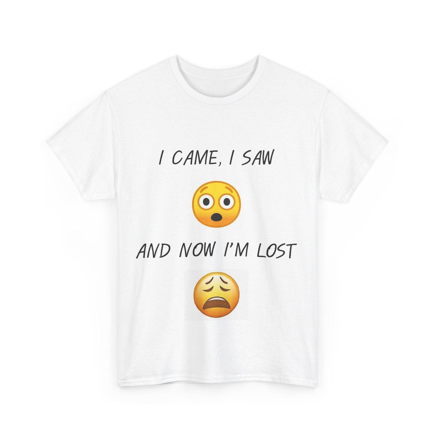 I CAME ... LOST - Unisex Heavy Cotton Tee - Better Mode