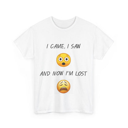 I CAME ... LOST - Unisex Heavy Cotton Tee - Better Mode