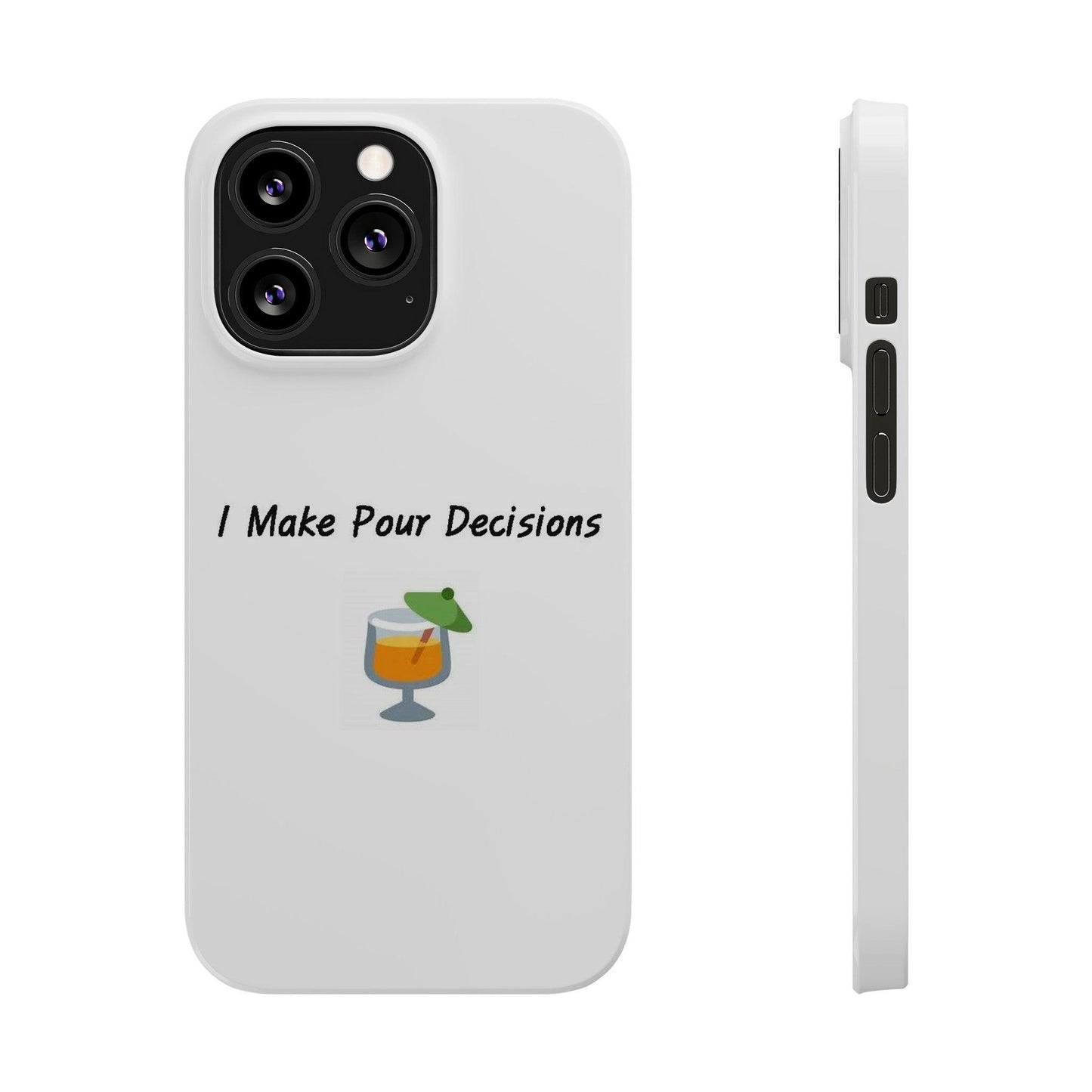 Pour Decisions Cocktail (White) - Slim Phone Cases - Better Mode