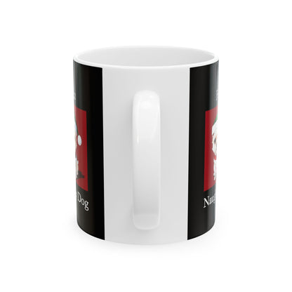 Christmas - Feliz Naughty Dog 2 (Black) - Ceramic Mug, (11oz, 15oz) - Better Mode