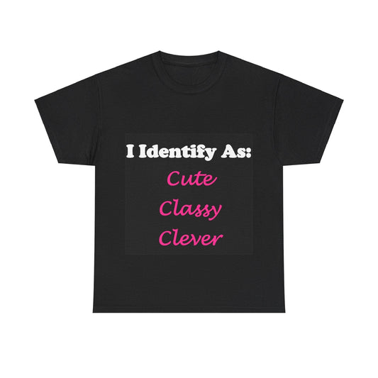 ID Cute Classy Clever (Black) - Unisex Heavy Cotton T-Shirt