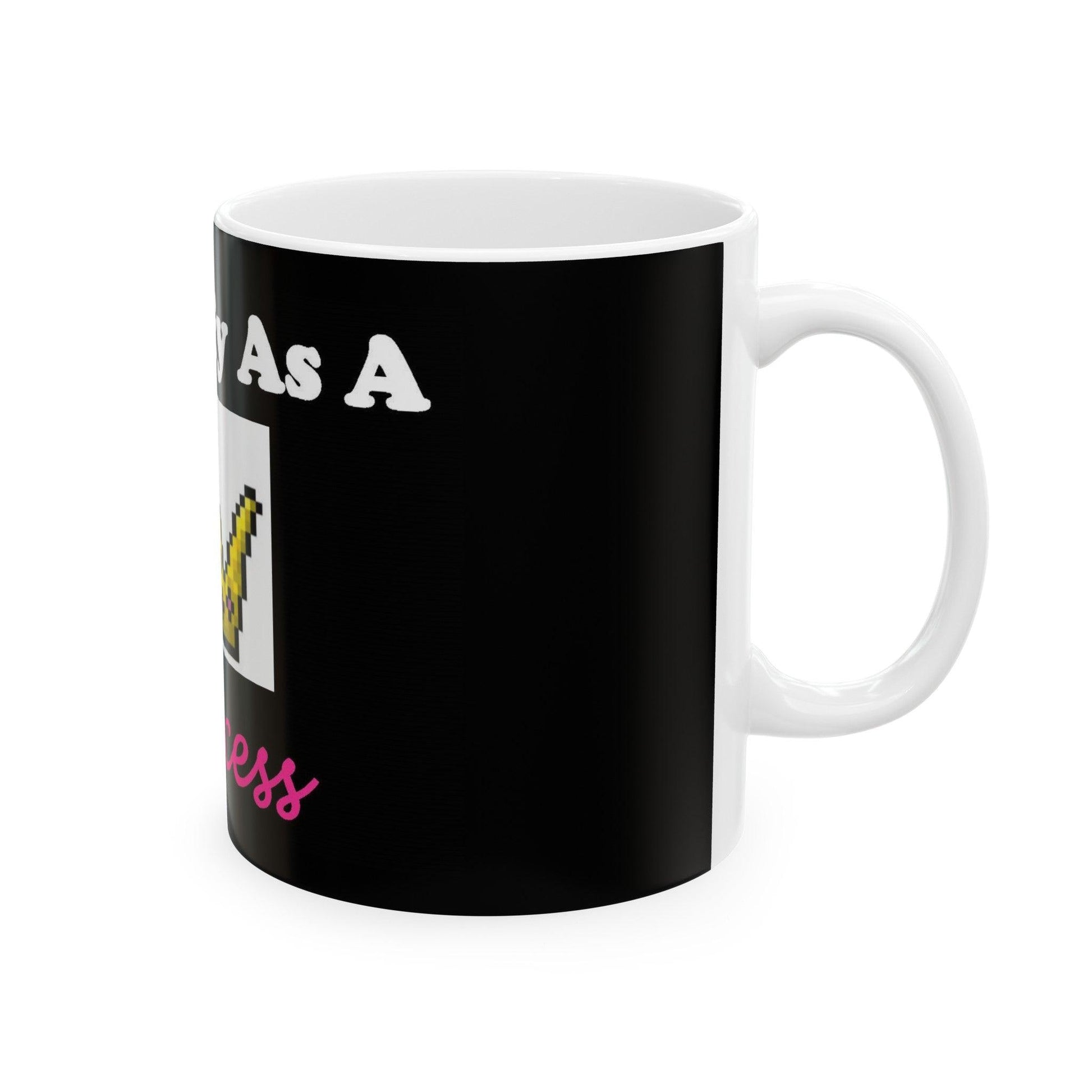 Princess (Black) - Ceramic Mug, (11oz, 15oz) - Better Mode