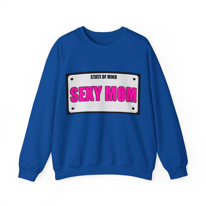 State Of Mind - SEXY MOM - Unisex Heavy Blend™ Crewneck Sweatshirt