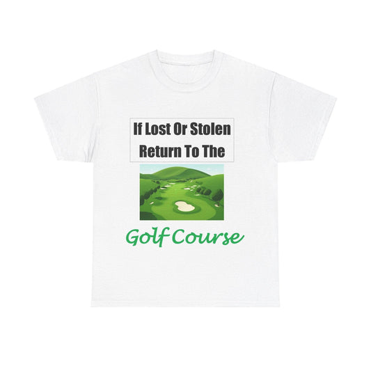 Lost Stolen Golf Course (White) - Unisex Heavy Cotton Tee - Better Mode