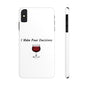 Pour Decisions Wine (White) - Slim Phone Cases - Better Mode