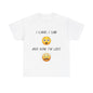 I CAME ... LOST - Unisex Heavy Cotton Tee - Better Mode