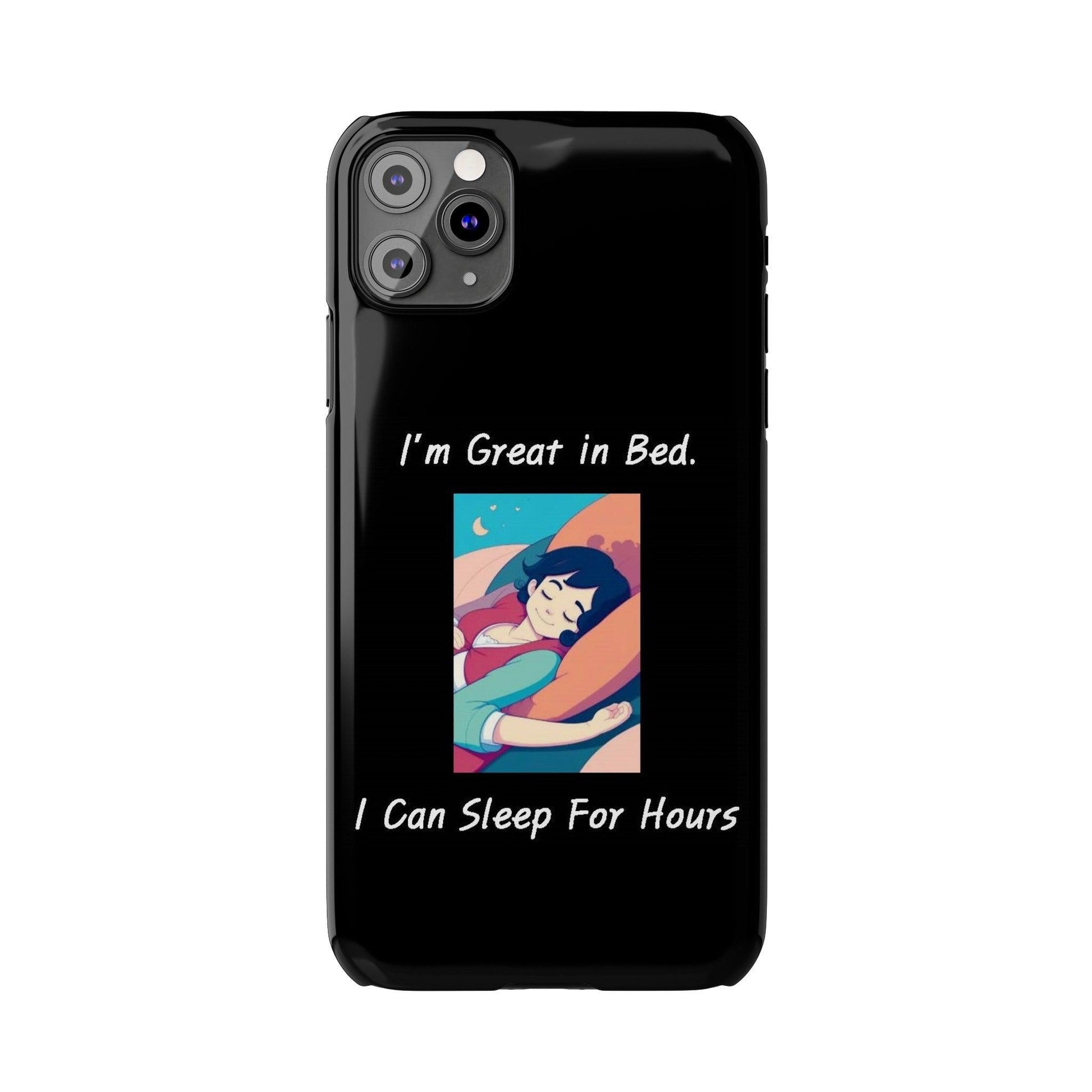 Great In Bed (Black) - Slim Phone Cases - Better Mode