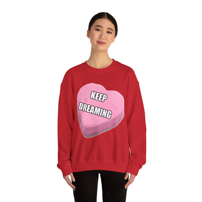 Candy Heart "Keep Dreaming" - Crewneck Sweatshirt - Better Mode