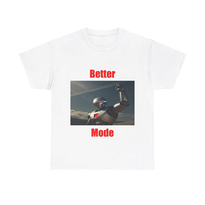 Better Mode 5 (White) - Unisex Heavy Cotton Tee - Better Mode