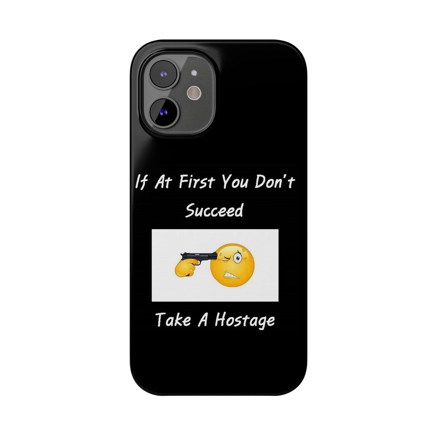 Hostage (Black) - Slim Phone Cases - Better Mode