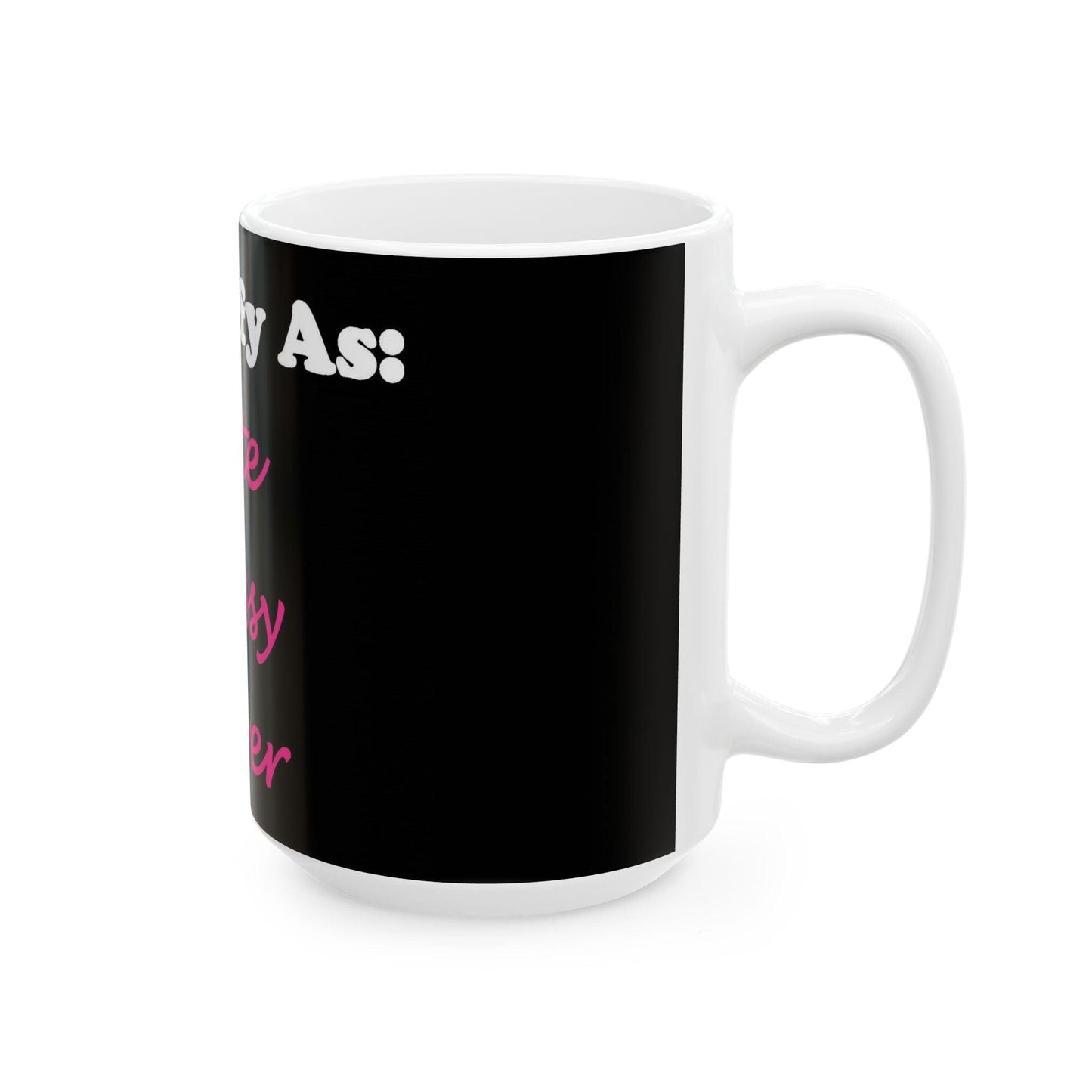 ID Cute Classy Clever (Black) - Ceramic Mug, (11oz, 15oz)