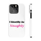 ID Naughty (White) - Slim Phone Cases - Better Mode