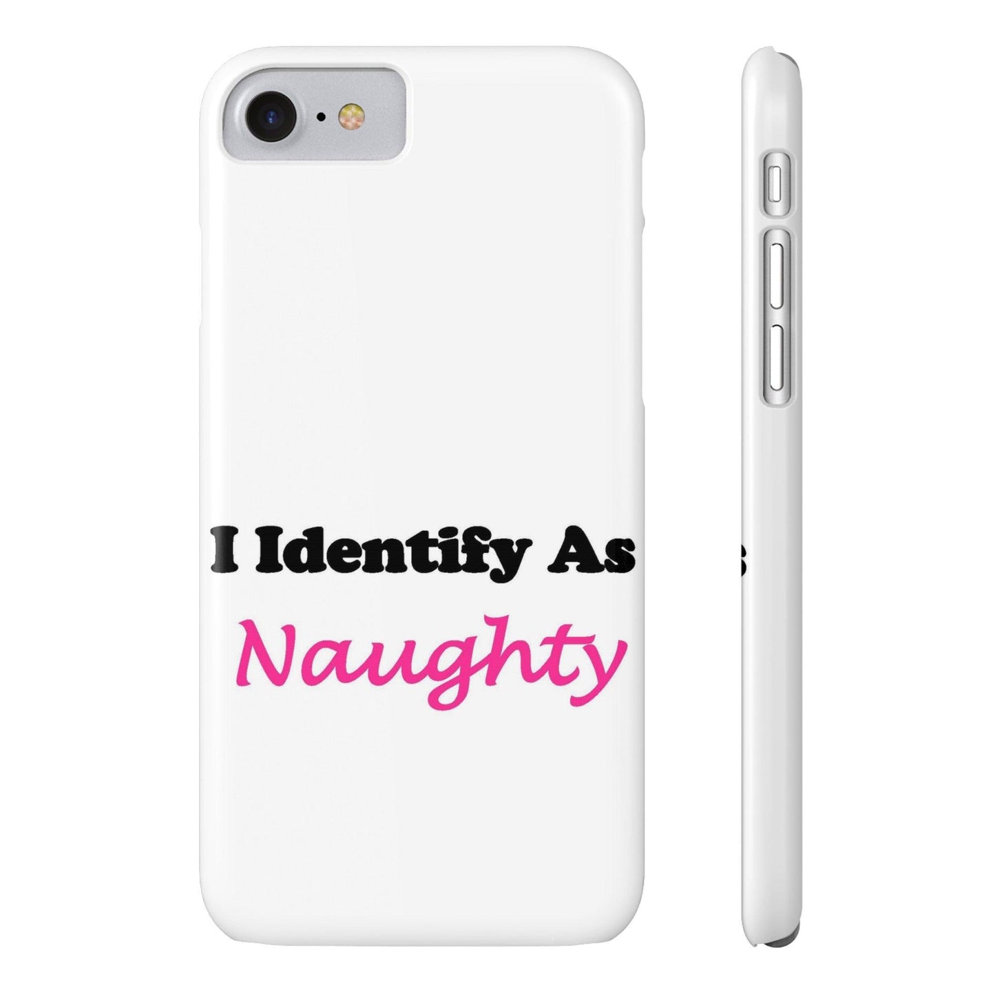 ID Naughty (White) - Slim Phone Cases - Better Mode