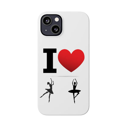 I Heart Dance - Slim Phone Cases