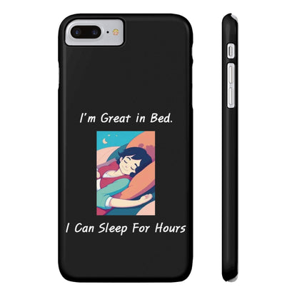 Great In Bed (Black) - Slim Phone Cases - Better Mode