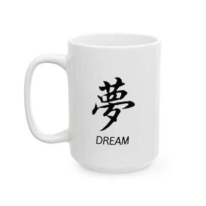 Dream Ceramic Mug