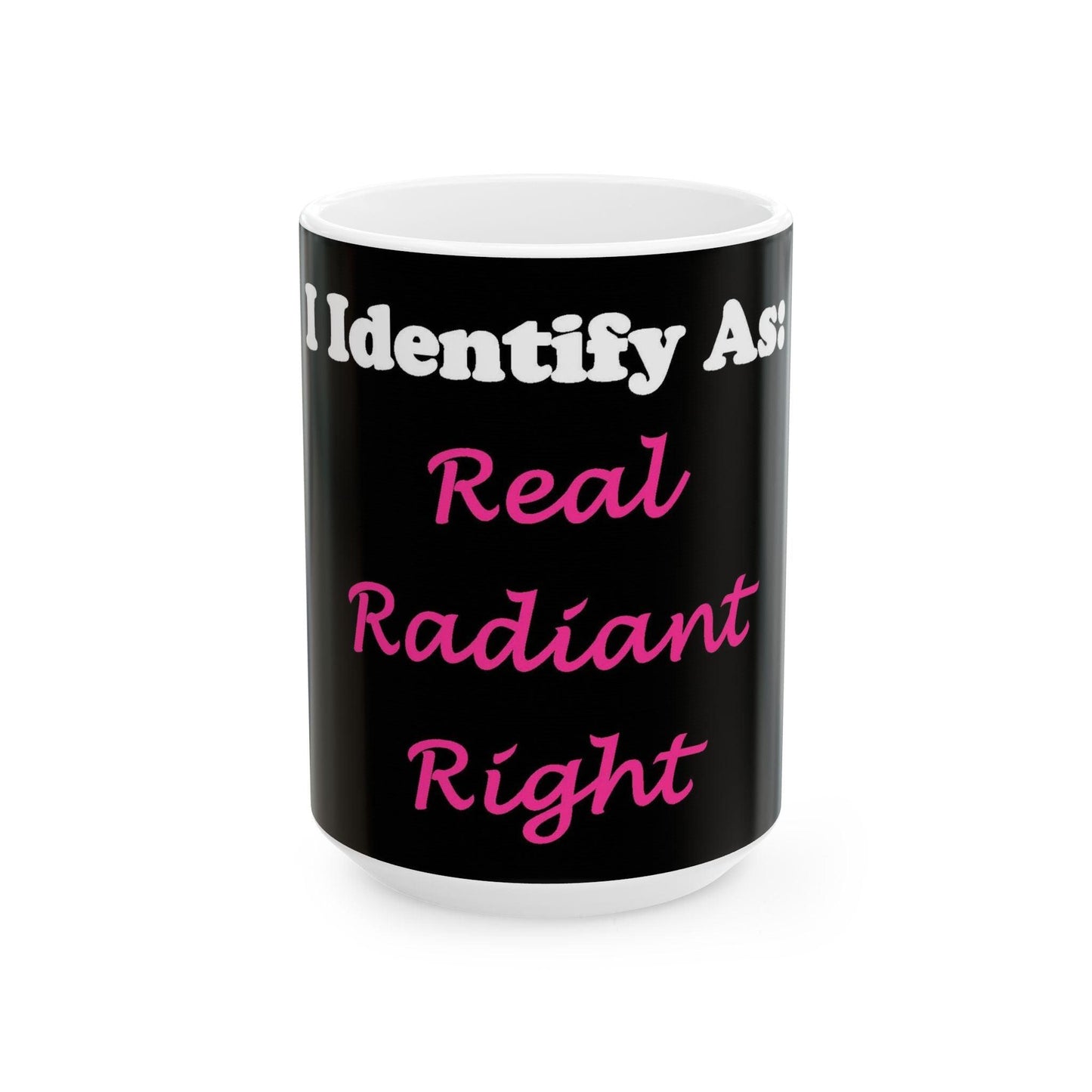 ID Real radiant Right (Black) - Ceramic Mug, (11oz, 15oz)