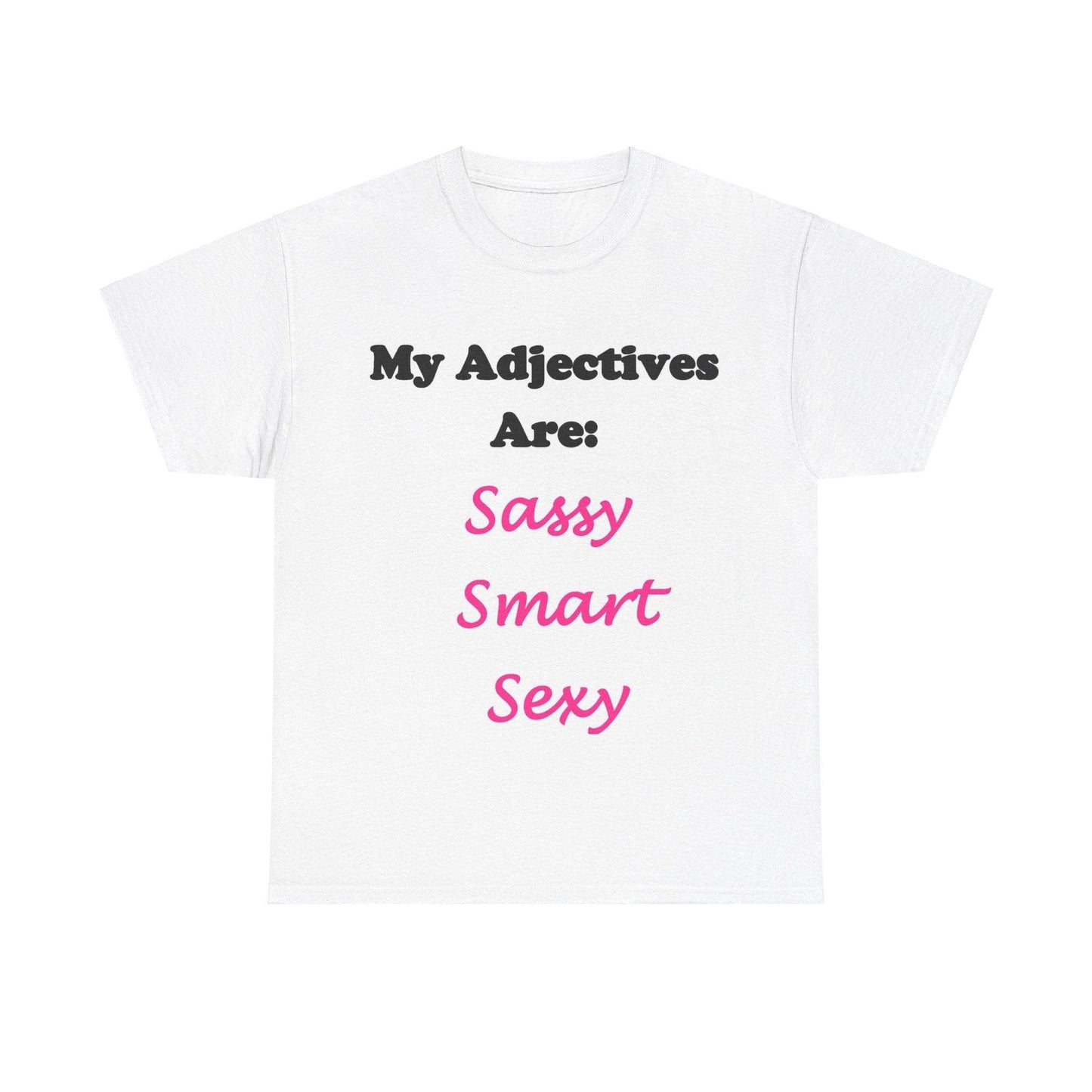 Sassy (White) - Unisex Heavy Cotton Tee - Better Mode