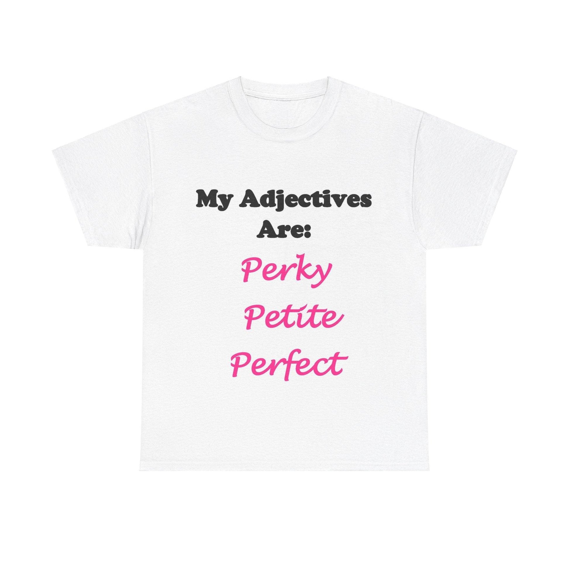 Perky (White) - Unisex Heavy Cotton Tee - Better Mode