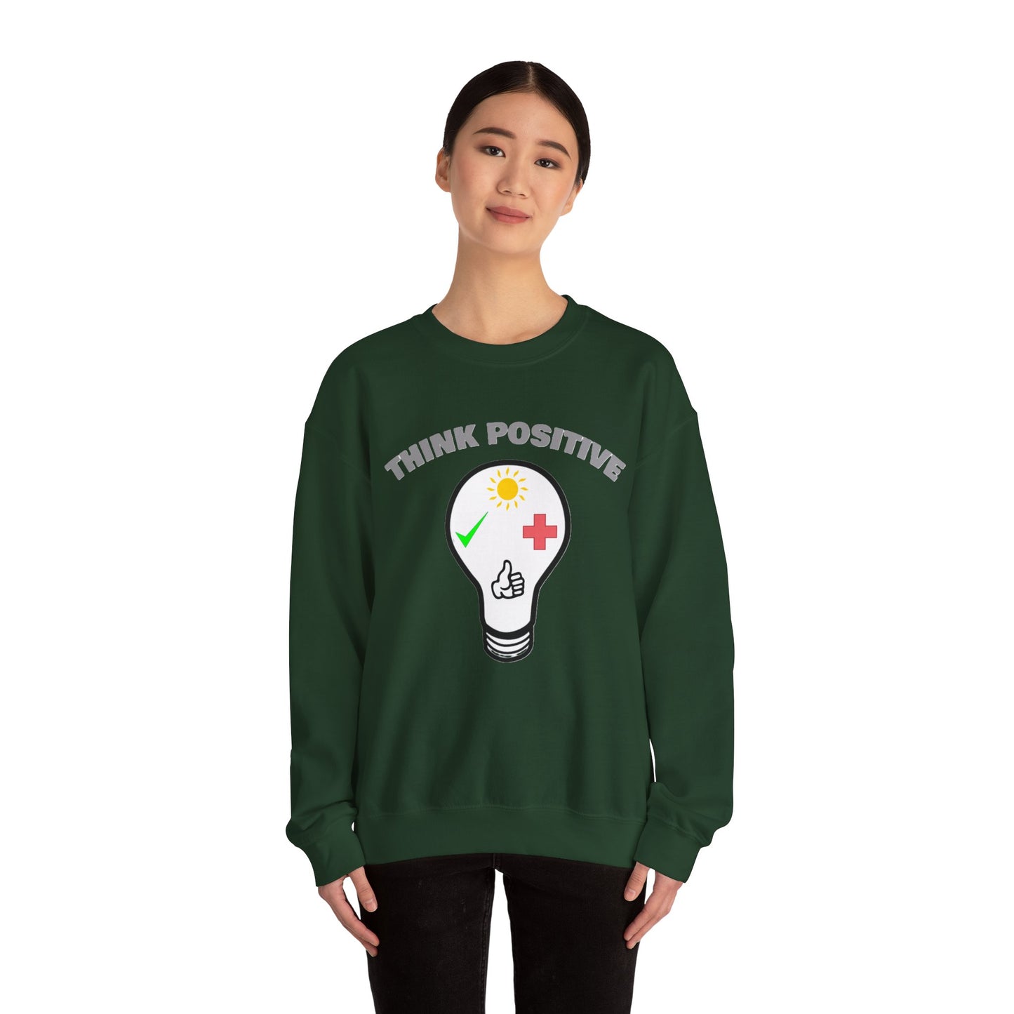 Think Positive Sweatshirt