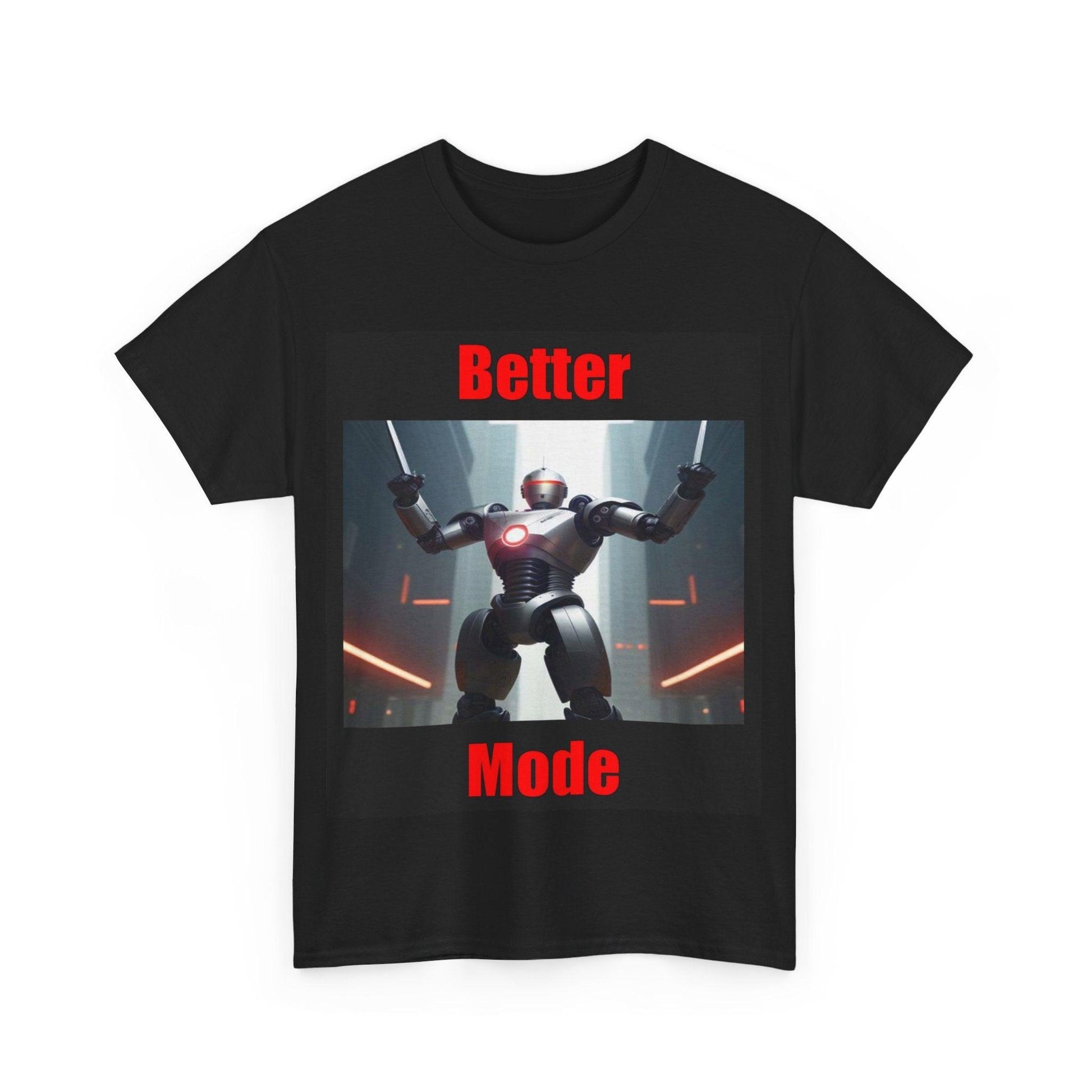 Better Mode 2 (Black) - Unisex Heavy Cotton Tee - Better Mode