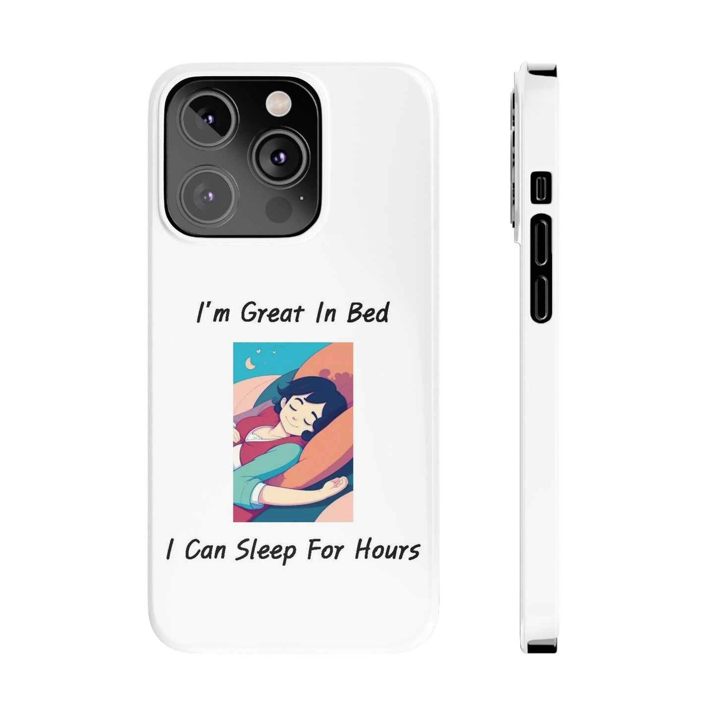 Great In Bed (White) - Slim Phone Cases - Better Mode